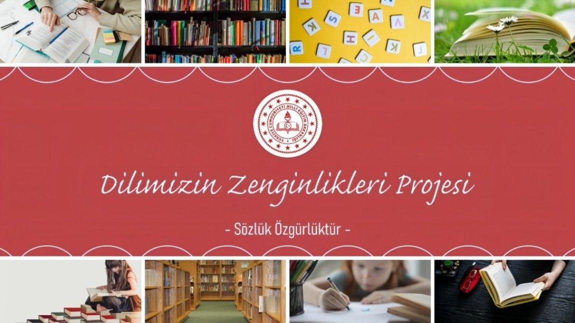 OKULUMUZ DİLİMİZİN ZENGİNLİKLERİ PROJESİ DİJİTAL PANOSU